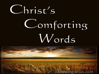Christ’s Comforting Words